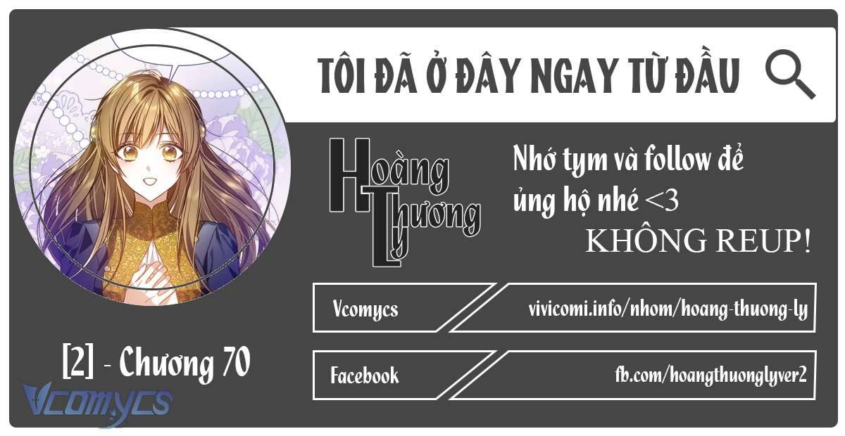 tôi đã ở đây ngay từ đầu Chương 70 - Next Chapter 70.1